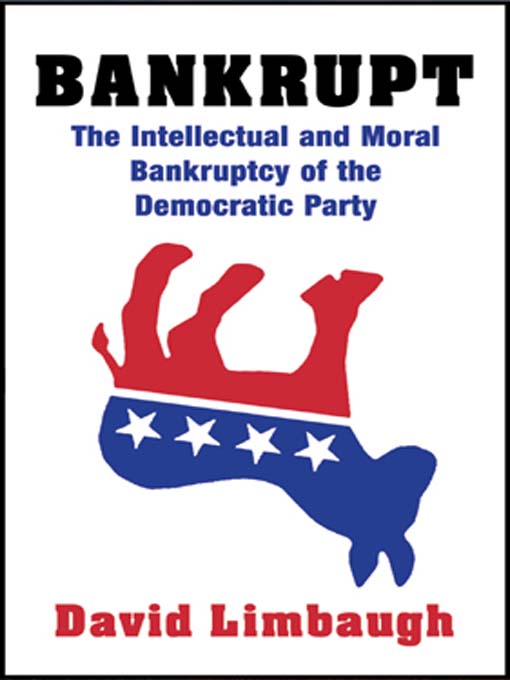Title details for Bankrupt by David Limbaugh - Available